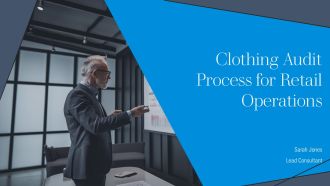 Clothing Audit Process For Retail Operations PPT Structure AT