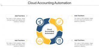 Cloud Accounting Automation In Powerpoint And Google Slides Cpb