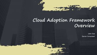 Cloud Adoption Framework Overview PPT Example ACP