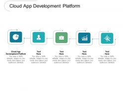 Cloud app development platform ppt powerpoint presentation gallery graphics cpb