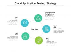 Cloud application testing strategy ppt powerpoint presentation summary backgrounds cpb