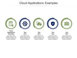 Cloud applications examples ppt powerpoint presentation layouts background cpb