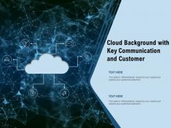Cloud background with key communication and customer