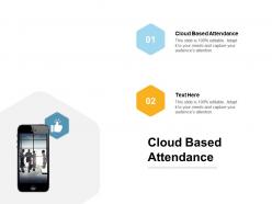 Cloud based attendance ppt powerpoint presentation professional show cpb