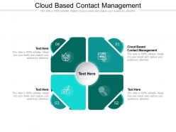 Cloud based contact management ppt powerpoint presentation template example file cpb
