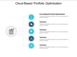 Cloud based portfolio optimization ppt powerpoint presentation file graphics example cpb