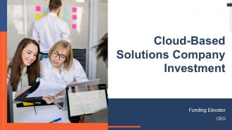Cloud Based Solutions Company Investment PPT Presentation ST AI