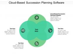 Cloud based succession planning software ppt powerpoint presentation pictures example file cpb