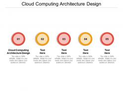 Cloud computing architecture design ppt powerpoint presentation slides microsoft cpb
