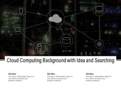 Cloud computing background with idea and searching