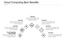 Cloud computing bpm benefits ppt powerpoint presentation styles infographic template cpb