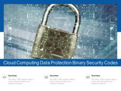Cloud computing data protection binary security codes