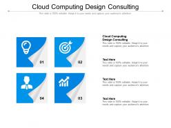 Cloud computing design consulting ppt powerpoint presentation show introduction cpb