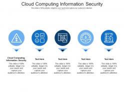 Cloud computing information security ppt powerpoint presentation icon ideas cpb