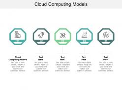 Cloud computing models ppt powerpoint presentation summary pictures cpb