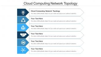 Cloud computing network topology ppt powerpoint presentation clipart cpb