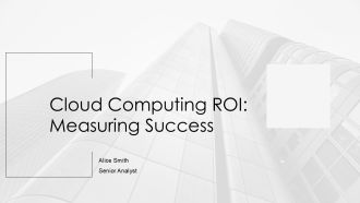 Cloud Computing ROI Measuring Success PPT Presentation AT