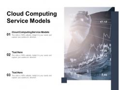 Cloud computing service models ppt powerpoint presentation ideas example topics cpb