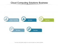 Cloud computing solutions business ppt powerpoint presentation icon guidelines cpb
