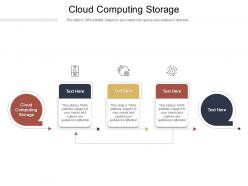 Cloud computing storage ppt powerpoint presentation model template cpb
