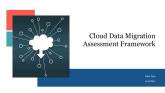 Cloud Data Migration Assessment Framework PPT Demonstration AT