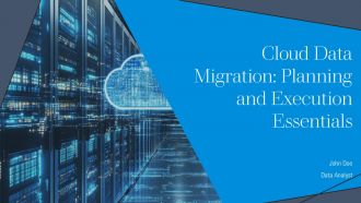 Cloud Data Migration Planning And Execution Essentials PPT Designs AT
