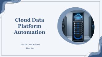 Cloud Data Platform Automation PPT Guidelines VA