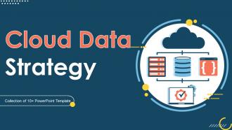 Cloud Data Strategy Powerpoint Ppt Template Bundles