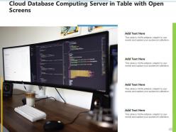 Cloud database computing server in table with open screens