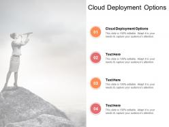 Cloud deployment options ppt powerpoint presentation summary ideas cpb