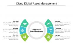 Cloud digital asset management ppt powerpoint presentation infographic template slides cpb