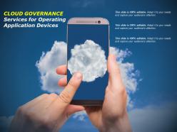 Cloud governance services for operating application devices