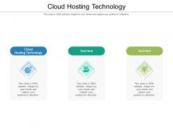 Cloud hosting technology ppt powerpoint presentation summary example topics cpb