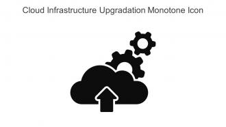 Cloud Infrastructure Upgradation Monotone Icon In Powerpoint Pptx Png And Editable Eps Format