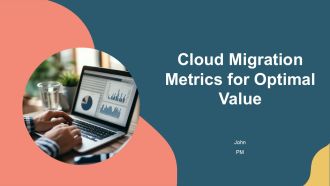 Cloud Migration Metrics For Optimal Value PPT Mockup AT