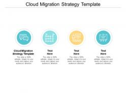 Cloud migration strategy template ppt powerpoint presentation professional structure cpb