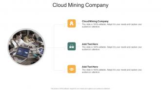 Cloud Mining Company In Powerpoint And Google Slides Cpb