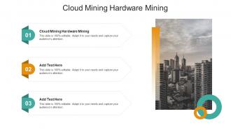 Cloud Mining Hardware Mining In Powerpoint And Google Slides Cpb
