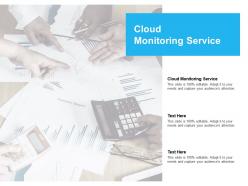 Cloud monitoring service ppt powerpoint presentation outline graphic images cpb