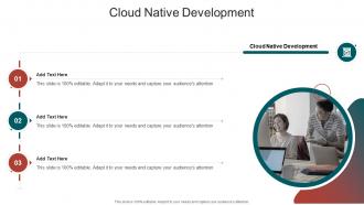 Cloud Native Development In Powerpoint And Google Slides cpb