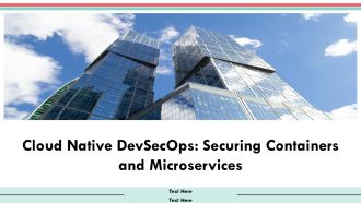 Cloud Native Devsecops Securing Containers And Microservices PPT Slides AT