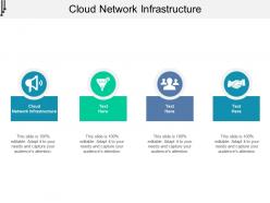Cloud network infrastructure ppt powerpoint presentation images cpb