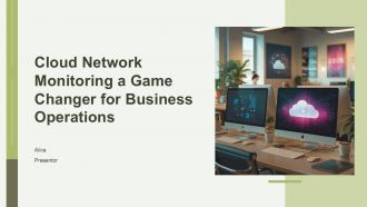 Cloud Network Monitoring A Game Changer For Business Operations PPT Information ACP