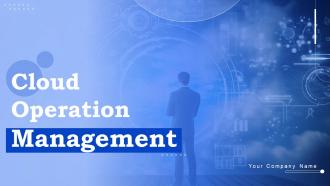 Cloud Operation Management PowerPoint PPT Template Bundles