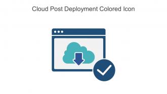 Cloud Post Deployment Colored Icon In Powerpoint Pptx Png And Editable Eps Format