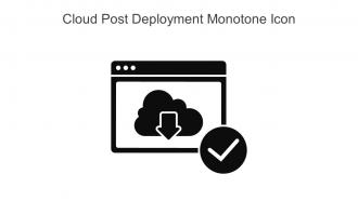 Cloud Post Deployment Monotone Icon In Powerpoint Pptx Png And Editable Eps Format
