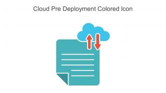 Cloud Pre Deployment Colored Icon In Powerpoint Pptx Png And Editable Eps Format
