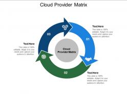 Cloud provider matrix ppt powerpoint presentation tips cpb