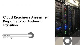 Cloud Readiness Assessment Preparing Your Business Transition PPT Guidelines AT