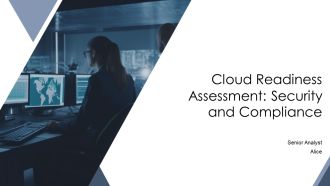 Cloud Readiness Assessment Security And Compliance PPT Example AT